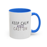 Keep Calm and Cast On Mug by Brae & Heather
