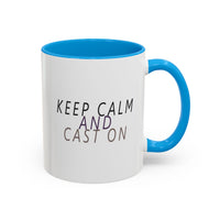 Keep Calm and Cast On Mug by Brae & Heather